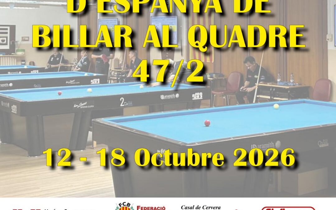 Campionat d’Espanya Quadre 47/2 Cervera 2026-27